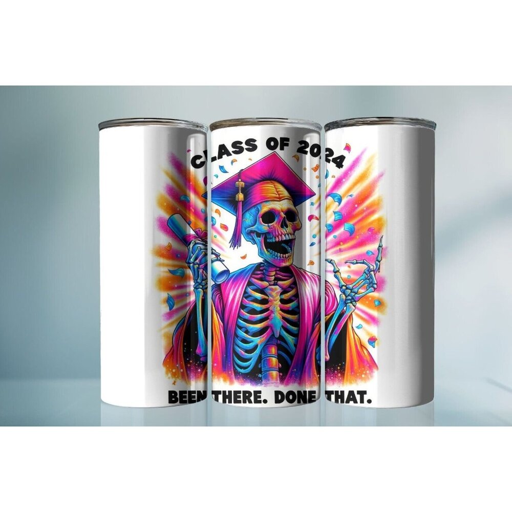 20oz Class of 2024 Been There Done That Skeleton Tumbler